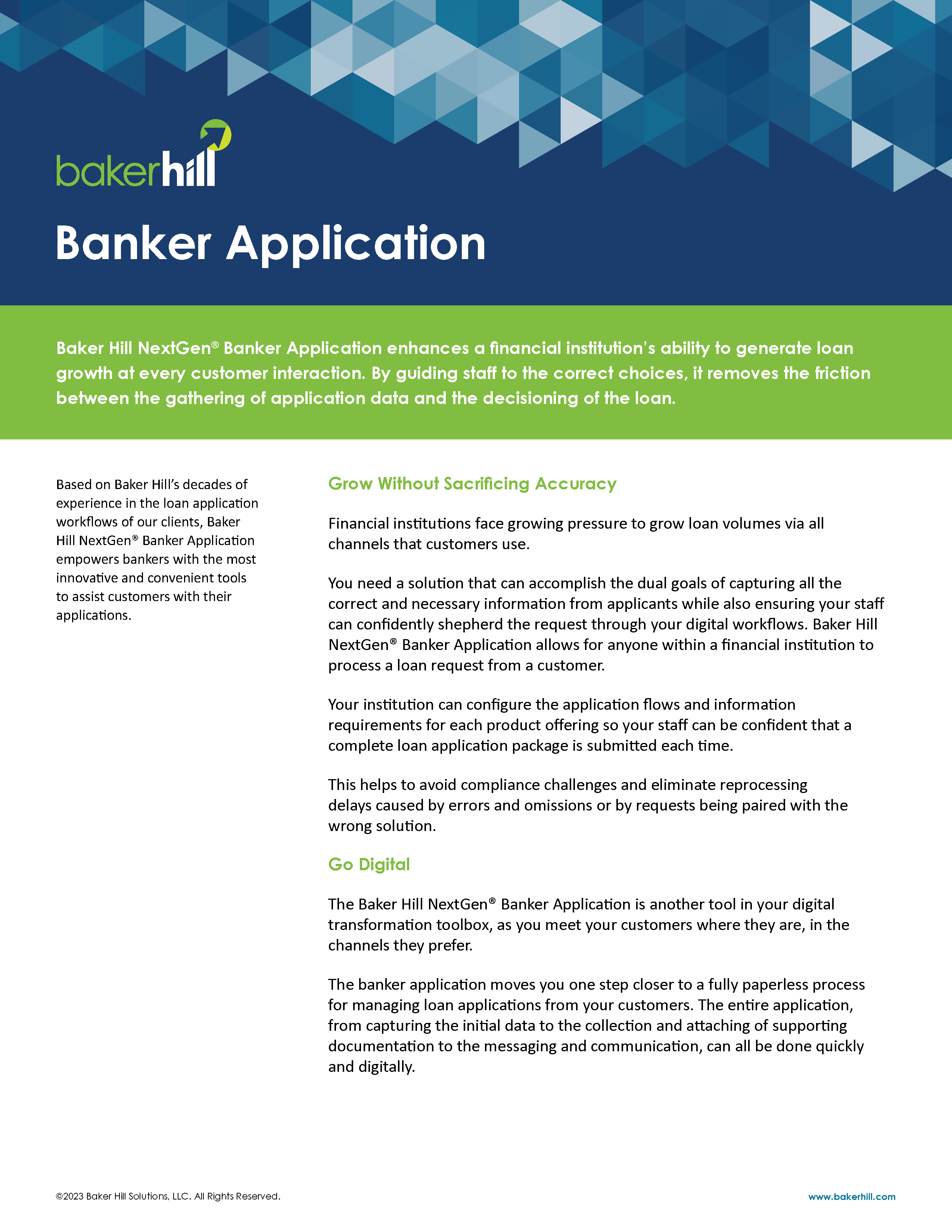 Baker Hill NextGen® Banker Application lets you make the most of every customer interaction.